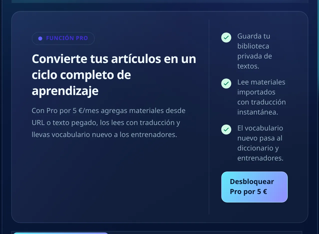 Aviso de función Pro en Mis Archivos: "Convierte tus artículos en un ciclo completo de aprendizaje", con las tres ventajas de guardar una biblioteca privada, leer materiales importados con traducción y llevar el vocabulario nuevo al diccionario, y el botón para desbloquear Pro por 5 €.